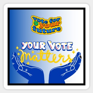 YOUR VOTE MATTERS Sticker